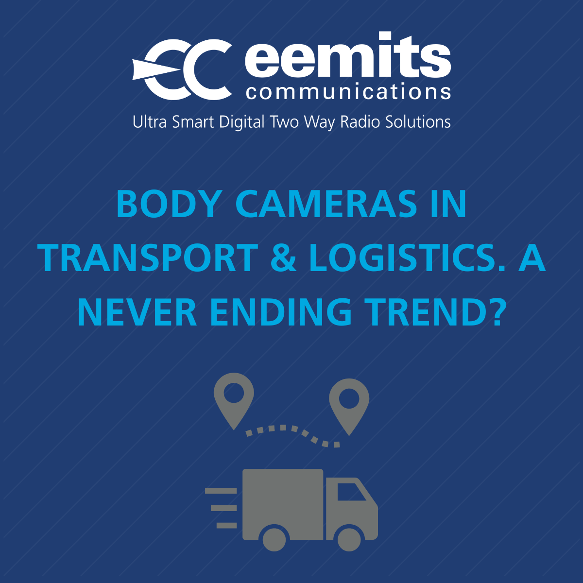 Body Cameras in Transport & Logistics: A Never Ending Trend?