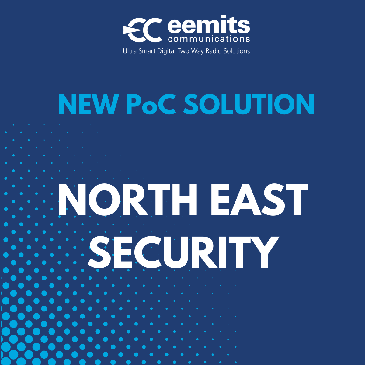 Eemits Introduces North East Security to Innovative PoC Solution